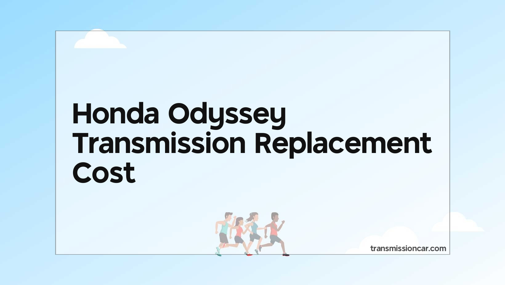 honda odyssey transmission replacement cost