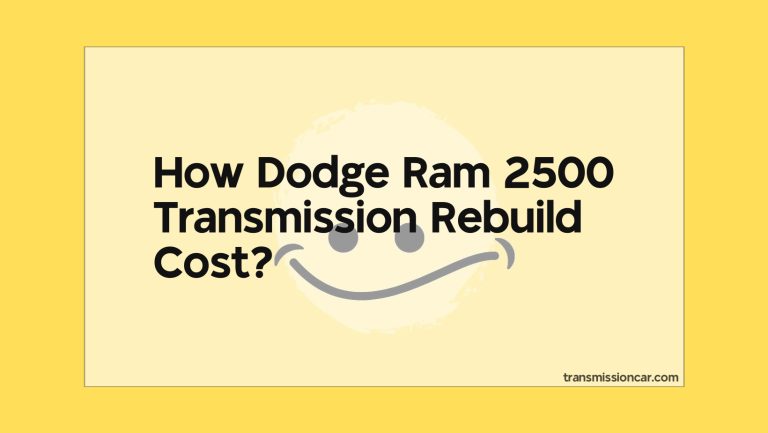 Dodge Ram 2500 Transmission Rebuild Cost