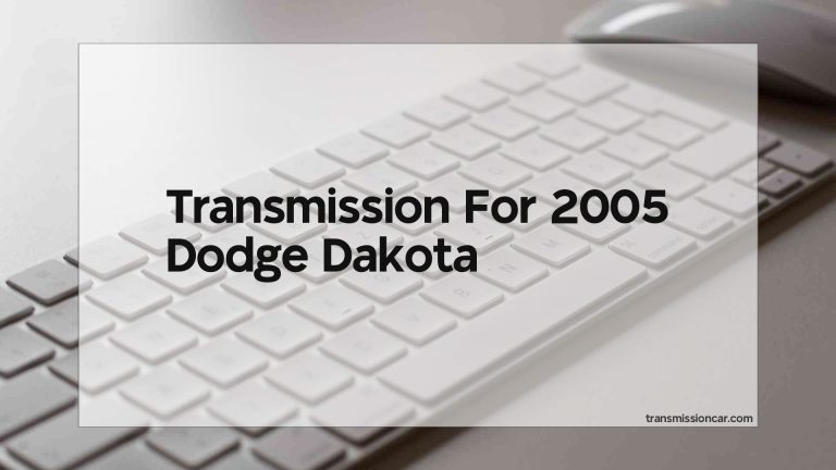 Transmission For 2005 Dodge Dakota