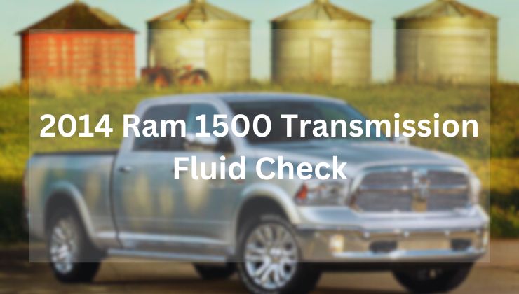 2014 Ram 1500 Transmission Fluid Check