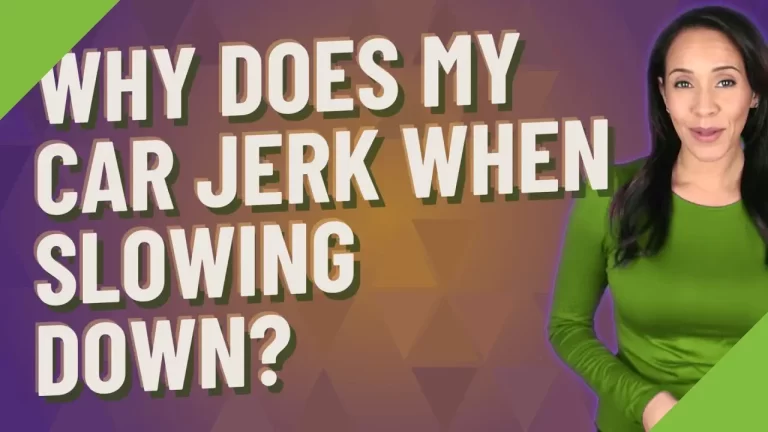 Automatic Transmission Jerks When Slowing down