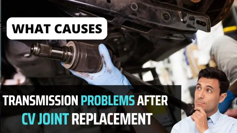 Transmission Problems After Cv Joint Replacement