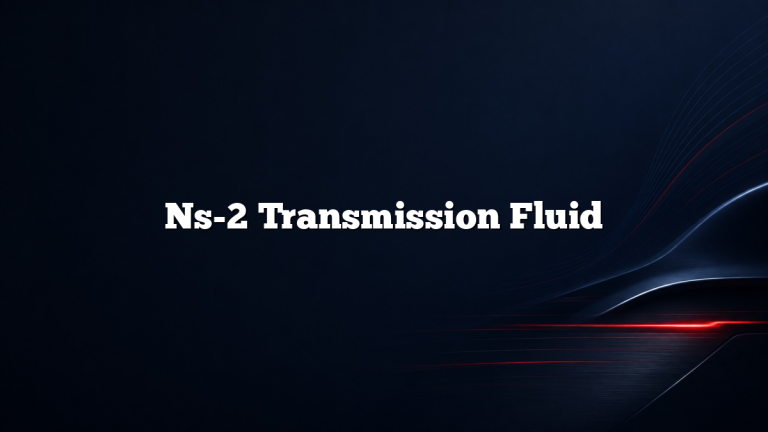 Ns-2 Transmission Fluid